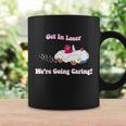 Get In Loser Were Going Caring Funny Bear Coffee Mug Gifts ideas