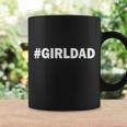 Girldad Girl Dad Father Of Daughters Tshirt Coffee Mug Gifts ideas