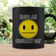 Have An Ordinary Day Coffee Mug Gifts ideas