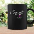 I Dissent Rbg Vote Feminist Coffee Mug Gifts ideas