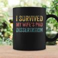 I Survived My Wifes Phd Dissertation For Husband Coffee Mug Gifts ideas