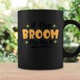 If The Broom Fits Fly It Halloween Quote Coffee Mug Gifts ideas