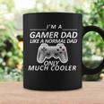 Im A Gamer Dad Like A Normal Dad But Much Cooler Coffee Mug Gifts ideas