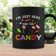 Im Just Here For The Candy Halloween Quote Coffee Mug Gifts ideas