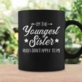 Im The Youngest Sister Rules Not Apply To Me Funny Gift Coffee Mug Gifts ideas