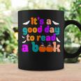 Its A Good Day To Read A Book Book Lovers Halloween Costume Coffee Mug Gifts ideas