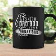 Its Not A Dad Bod Its A Father Figure Coffee Mug Gifts ideas