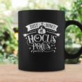 Just A Bunch Of Hocus Pocus Halloween Quote Coffee Mug Gifts ideas