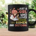 Just A Girl Who Loves Anime Ramen And Sketching Japan Anime Coffee Mug Gifts ideas