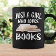 Just A Girl Who Loves Books Readers Coffee Mug Gifts ideas