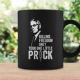 Killing Freedom Only Took One Little Prick Anti Dr Fauci Coffee Mug Gifts ideas