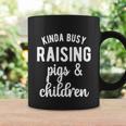 Kinda Busy Raising Pigs And Children Pig Mom Pig Farmer Gift Graphic Design Printed Casual Daily Basic V2 Coffee Mug Gifts ideas