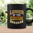 Leader Of The Cousin Crew Big Cousin Squad Oldest Cousin Gift Coffee Mug Gifts ideas