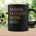 Mama Mommy Mom Bruh Mommy And Me Mom For Women  Coffee Mug Gifts ideas