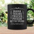 Mama Trains Trucks Prison Gettin Drunk Country Music Gift Coffee Mug Gifts ideas