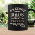 Mens Awesome Dads Have Tattoos And Beards Fathers Day Coffee Mug Gifts ideas
