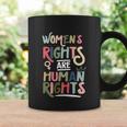 Mind Your Uterus Feminist Womens Rights Are Human Rights Coffee Mug Gifts ideas