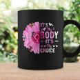 My Body Choice Uterus Business Butterfly Flower Coffee Mug Gifts ideas