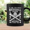 My Favorite Baseball Player Calls Me Mimi Coffee Mug Gifts ideas
