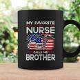 My Favorite Nurse Calls Me Brother For 4Th Of July Coffee Mug Gifts ideas