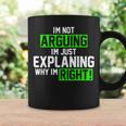 Not Arguing Explaining Why Im Right Funny Meme Coffee Mug Gifts ideas