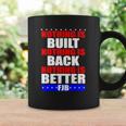 Nothing Is Built Nothing Is Back Nothing Is Better Fjb Coffee Mug Gifts ideas