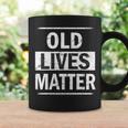 Old Lives Matter V2 Coffee Mug Gifts ideas