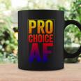 Pro Choice Af Reproductive Rights Cool Gift V3 Coffee Mug Gifts ideas