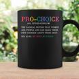Pro Choice Definition Feminist Rights Funny Coffee Mug Gifts ideas