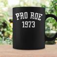 Pro Roe 1973 - Distressed Coffee Mug Gifts ideas
