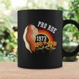 Pro Roe 1973 Protect Feminist Coffee Mug Gifts ideas