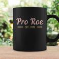 Pro Roe Ets 1973 Vintage Design Coffee Mug Gifts ideas