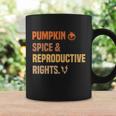 Pumpkin Spice Reproductive Rights Design Pro Choice Feminist Gift Coffee Mug Gifts ideas