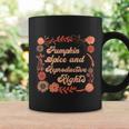 Pumpkin Spice Reproductive Rights Fall Feminist Pro Choice Gift Coffee Mug Gifts ideas