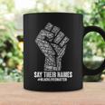 Say Their Names Blacklivesmatter Tshirt Coffee Mug Gifts ideas