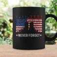 September 11Th 9 11 Never Forget 9 11 Tshirt9 11 Never Forget Shirt Patriot Day Coffee Mug Gifts ideas
