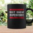 Shit Show Supervisor Sarcastic Distressed V2 Coffee Mug Gifts ideas