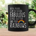 So Fabulous I Piss Glitter And Poop Rainbows Coffee Mug Gifts ideas