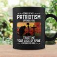 Sorry If My Patriotism Offends You Tshirt Coffee Mug Gifts ideas