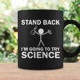 Stand Back Im Going To Try Science V2 Coffee Mug Gifts ideas