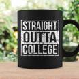 Straight Outta College Funny Senior Graduate Graudation Coffee Mug Gifts ideas