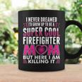 Super Cool Firefighter Mom Coffee Mug Gifts ideas