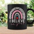 Test Day I Believe In You Rainbow Gifts Women Students Men V2 Coffee Mug Gifts ideas
