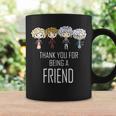 Thank You For Being A Friend V2 Coffee Mug Gifts ideas