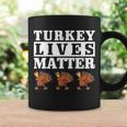 Thanksgiving Turkey Lives Matter Coffee Mug Gifts ideas