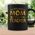 The Best Kind Of Mom Raises A Teacher Coffee Mug Gifts ideas