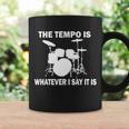 The Tempo Is What I Say Coffee Mug Gifts ideas