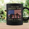 This Is How Americans Take A Knee Coffee Mug Gifts ideas