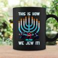 This Is How We Jew It Tshirt Coffee Mug Gifts ideas