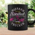 Trucker Trucker Blessed By God Spoiled By My Trucker Coffee Mug Gifts ideas